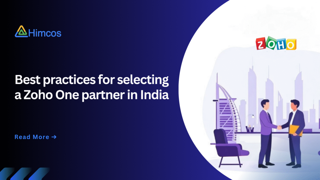 Zoho One Partner In India: Best Practices Before Selection